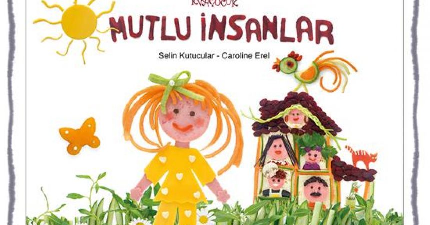 Mutlu İnsanlar / Selin Kutucular / Caroline Erel Mutlu İnsanlar / Selin Kutucular / Caroline Erel
